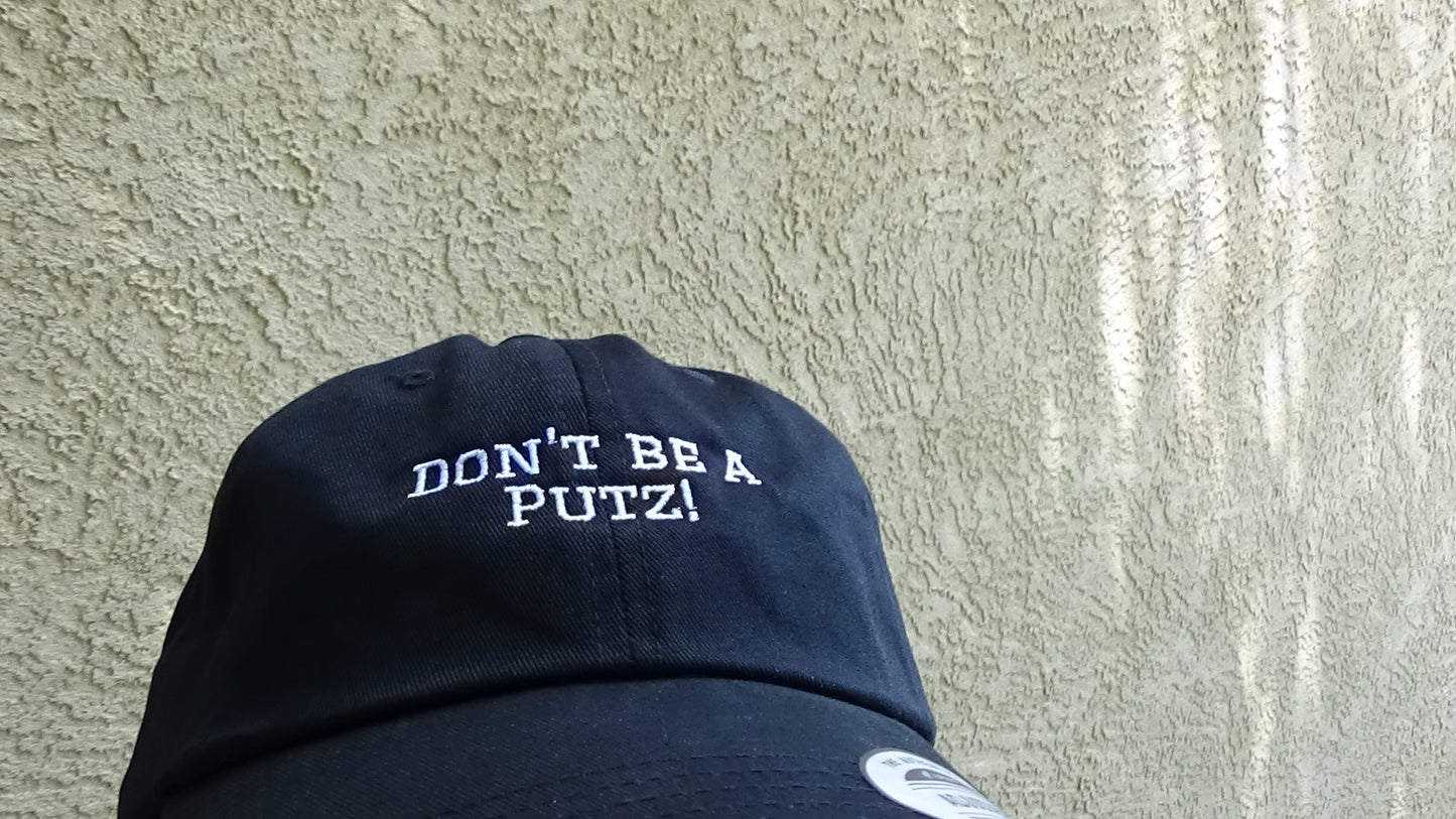 Don't be a Putz! Hat