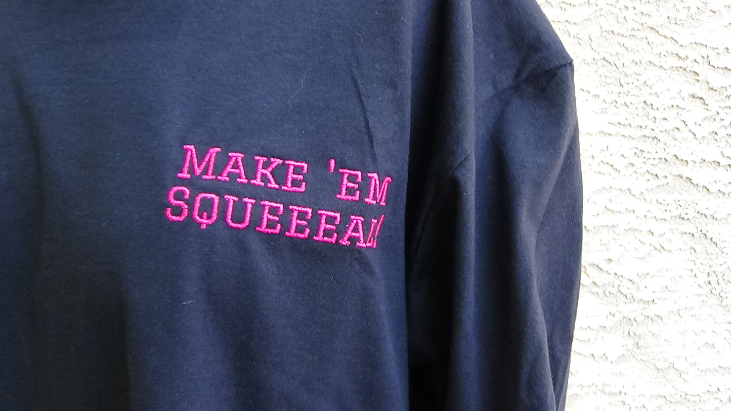 Make 'Em Squeeeal! T-Shirt